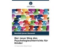 Der neue Weg des Psychologieunterrichts für Kinder: mit besonderen Bedürfnissen