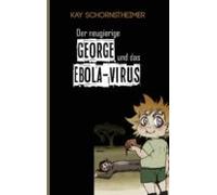 Der Neugierige George Und Das Ebola-virus (ebook)