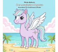 Der neugierige Pegasus: Geschichte & Malbuch: Für Erwachsene & Kinder | 36 Ausmalbilder | 21.59 x 21.59 cm | Große Motive für kleine Künstler