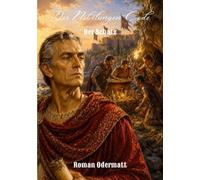 Der Nibelungen-Code - Der Schatz: Ein historischer Roman aus den Aufzeichnungen des Priscus von Panion: 4/5