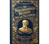 Der No-Breakfast-Plan und die Fastenkur: ILLUSTRIERTE GROSSDRUCK-AUSGABE Ein Klassiker im leicht lesbaren Format