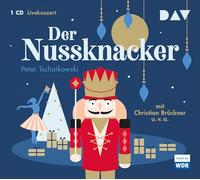 Der Nussknacker: Livekonzert mit Christian Brückner, dem WDR Sinfonieorchester u.v.a.