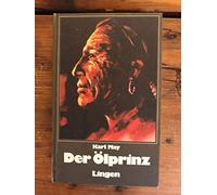 Der Ölprinz. Karl May Reiseerzählungen.
