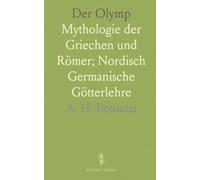 Der Olymp: Mythologie der Griechen und Römer; Nordisch Germanische Götterlehre