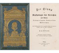Der Olymp oder Mythologie der Griechen und Römer. Mit Einschluß der Aegyptischen, Nordischen und Indischen Götterlehre. Mit 77 erläuternden Abbn. in Holzschnitt.