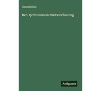 Der Optimismus als Weltanschauung