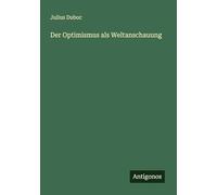 Der Optimismus als Weltanschauung