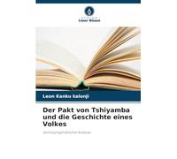 Der Pakt von Tshiyamba und die Geschichte eines Volkes: Semiopragmatische Analyse