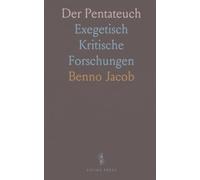 Der Pentateuch: Exegetisch Kritische Forschungen