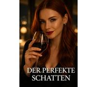 Der perfekte Schatten (Unter der Haut,Stahl)