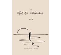 Der Pfad des Asthtavakra: Teil 3