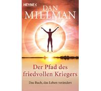 Der Pfad des friedvollen Kriegers: Das Buch, das Leben verändert: 70240