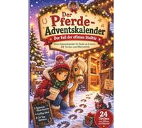 Der Pferde-Adventskalender: Der Fall der offenen Stalltür - Rätsel-Adventskalender für Kinder ab 6 Jahren - 24 Türchen zum Mitermitteln