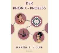 Der Phönix-Prozess