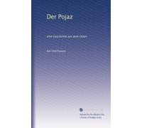 Der Pojaz: eine Geschichte aus dem Osten