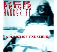 Der Prager Handgriff - Der Prager Handgriff - Arglistige Täuschung [Vinilo]