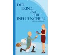 Der Prinz Und Die Influencerin (ebook)