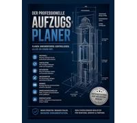 Der Professionelle AUFZUGSPLANER: Planen, dokumentieren, kontrollieren. Alles an einem Ort.