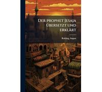 Der prophet Jesaja uÌ bersetzt und erklaÌ rt
