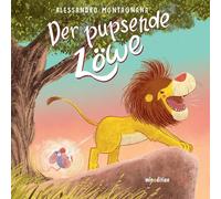 Der pupsende Löwe: Ein Bilderbuch ab 2 Jahren und ein lustiger Vorlesespaß zum Thema "Pupsen".
