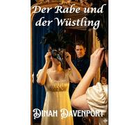 Der Rabe und der Wüstling (Das Haus Sinclair)