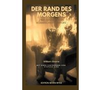 Der Rand des Morgens: Zwei Geschichten kosmischen Horrors