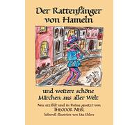 Der Rattenfänger von Hameln: und weitere schöne Märchen aus aller Welt