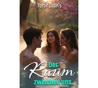 Der Raum zwischen uns: Liebesgeschichten mit romantischen Elementen für Erwachsene ab 18 Jahren sind packende und zärtliche Erzählungen, die innovativ und zeitgemäß sind und bisher unbekannt.