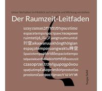 Der Raumzeit-Leitfaden: Unser Verhalten im Hinblick auf Ursache und Wirkung verstehen