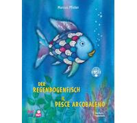 Der Regenbogenfisch (Deutsch-Italienisch): Zweisprachiges Kinderbuch mit MP3-Hörbuch zum Herunterladen
