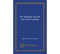 Der Religiöse mensch und seine Probleme