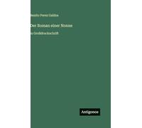 Der Roman einer Nonne: in Großdruckschrift