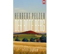 Der rote Berg: Eifel-Roman