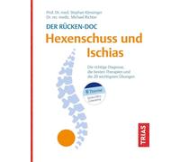 Der Rücken-Doc: Hexenschuss und Ischias: Die richtige Diagnose, die besten Therapien und die 20 wichtigsten Übungen