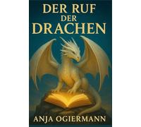 Der Ruf der Drachen: von Paul