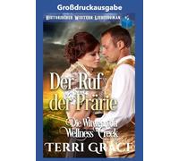 Der Ruf der Prärie: großdruckausgabe (Die Witwen von Wellness Cr roßdruckausgabe)