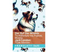 Der Ruf der Wildnis / Το Κάλεσμα της Άγριας Φύσης: Tranzlaty Deutsch ελληνικά
