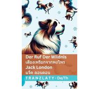 Der Ruf der Wildnis / เสียงเพรียกจากพงไพร: Tranzlaty Deutsch ไทย