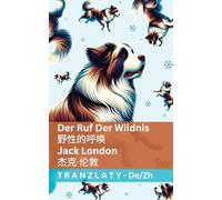 Der Ruf der Wildnis / 野性的呼唤: Tranzlaty Deutsch 普通话