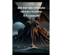 DER RUF DES CTHULHU Und andere Geschichten
