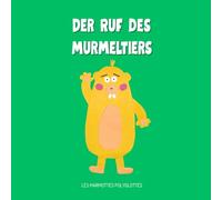 Der ruf des murmeltiers (Les aventures de la marmotte)