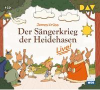 Der Sängerkrieg der Heidehasen - Live!: Livekonzert mit dem WDR Rundfunkchor Köln u.v.a.