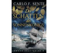 Der Schatten des Sonnenkönigs