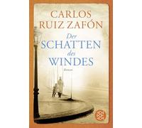 Der Schatten des Windes: Roman