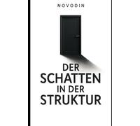 Der Schatten in der Struktur: was wächst, wenn niemand hinsieht?