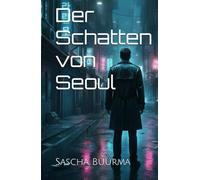 Der Schatten von Seoul