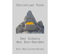 Der Schatz des Bar-Barden: Ein Mallorca-Krimi (Kommissar Strömer - Mallorca-Krimis)
