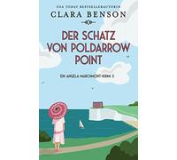 Der Schatz von Poldarrow Point: 3 (Ein Angela-Marchmont-Krimi)
