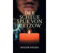 Der scheue Spuk von Lietzow