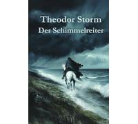 Der Schimmelreiter: Originalausgabe